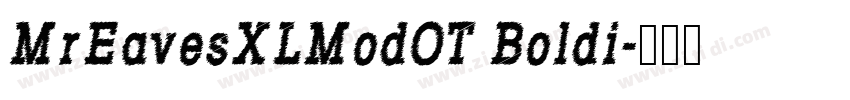 MrEavesXLModOT Boldi字体转换